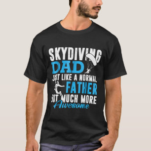 Mens Cool Dad Skydiving Gift Clothing Dad Skydiver T-Shirt