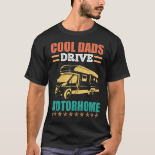 Mens Cool Dads Drive Motorhome Camper Camper Campi T-Shirt