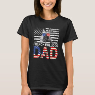 Mens Cool French Bulldog Dad Usa Flag Patriotic Fa T-Shirt