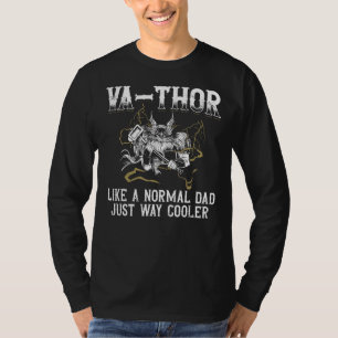 Mens Cool Va Thor Like A Normal Dad Just Way Coole T-Shirt
