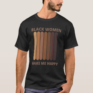 Mens Cool Vintage Men Black Women Make Me Happy T-Shirt