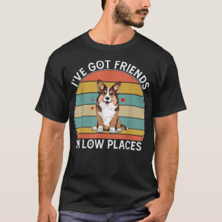 Mens Corgi ive got friends in low places Pembroke  T-Shirt