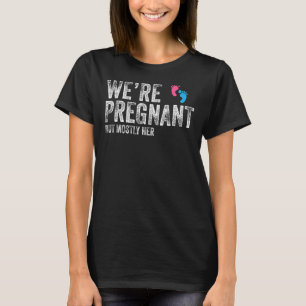 Mens Couples We're Pregnant But Mostly Her Expecta T-Shirt