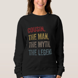 Mens Cousin The Man The Myth The Legend Retro Vint Sweatshirt