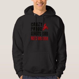 Mens Crazy Proud Motocross Brother Dirt Bike Broth Hoodie