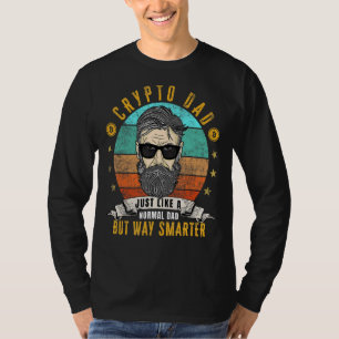 Mens Crypto Dad Just Like A Normal Dad Bitcoin Bul T-Shirt