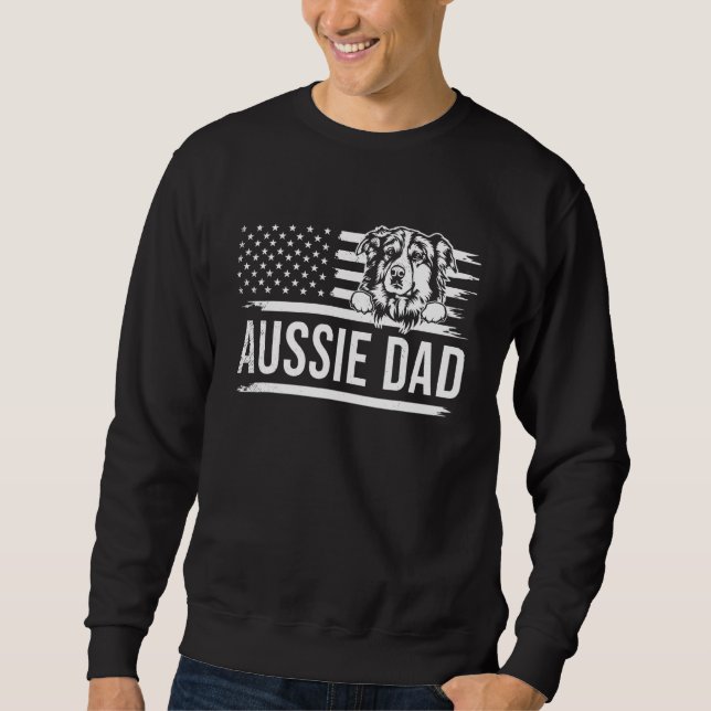 Mens Cute AUSSIE dog DAD dog owner US america flag Sweatshirt (Front)