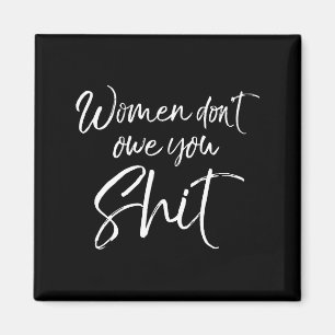 Mens Cute Feminist Quote Sarcastic Gift Women Don' Magnet