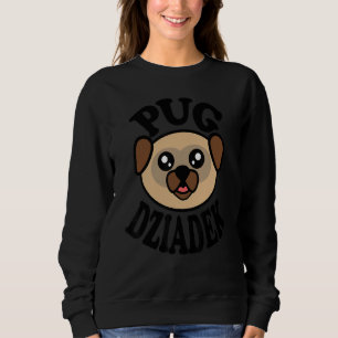 Mens Cute Pug   Pug Dziadek Sweatshirt