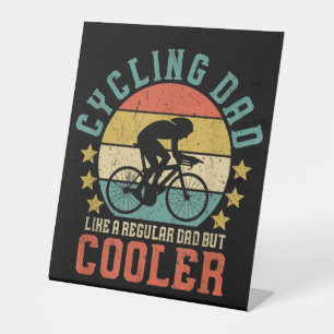Mens Cycling Dad Bike Rider & Cyclist Father's Day Pedestal Sign