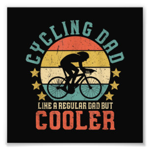 Mens Cycling Dad Bike Rider & Cyclist Father's Day Photo Print