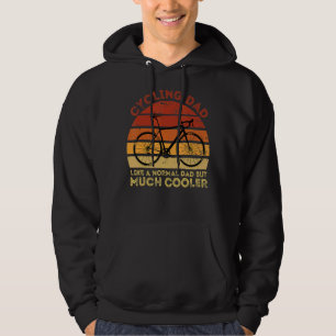 Mens Cycling Dad Like A Normal Dad But Much Cooler Hoodie