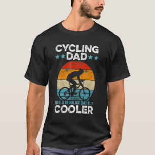 Mens Cycling Dad Like A Regular Dad But Cooler Bic T-Shirt