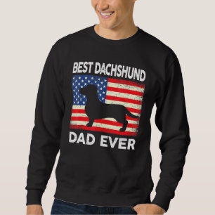 Mens Dachshund Dad  Best Dachshund Dad Ever Sweatshirt