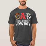 Mens Dad 1st First Birthday Cowboy Western Rodeo P T-Shirt<br><div class="desc">Mens Dad 1st First Birthday Cowboy Western Rodeo Party Matching  .Great shirt for yourself,  family,  grandpa,  grandma,  grandmother,  grandfather,  mum,  dad,  sister,  brother,  uncle,  aunt,  men,  women or anyone on birthday,  summer,  Mother's Day,  Father's Day,  Family Day,  Thanksgiving,  Christmas or any anniversary</div>