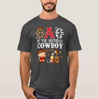 Mens Dad 1st First Birthday Cowboy Western Rodeo T-Shirt