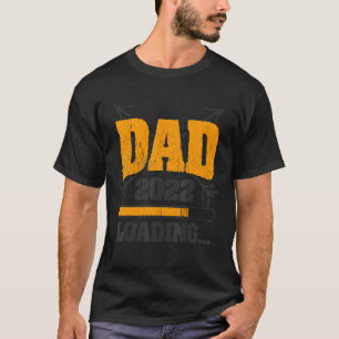 Mens Dad 2022 Loading Pregnancy Father S Day T-Shirt