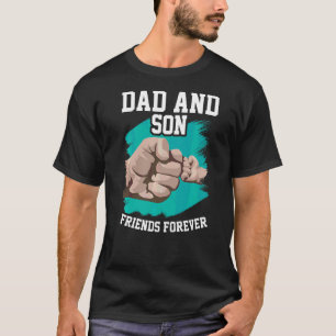 Mens Dad And Son Friends Forever Family Daddy Fath T-Shirt
