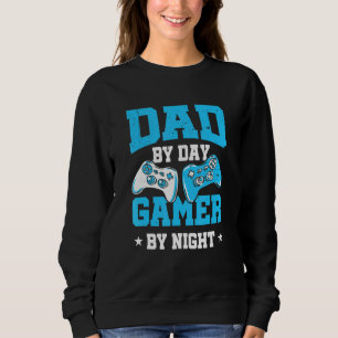 Mens Dad By Day Gamer By Night Gaming Daddy Video  Sweatshirt
