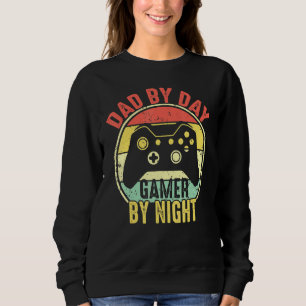 Mens Dad By Day Gamer By Night Nerdy Father Video  Sweatshirt