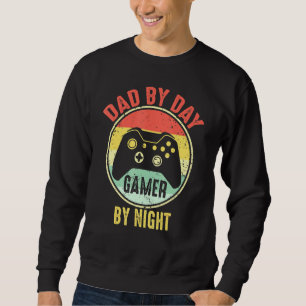 Mens Dad By Day Gamer By Night Nerdy Father Video Sweatshirt