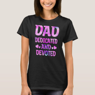 Mens Dad Dedicated And Devoted Happy Father's Day  T-Shirt
