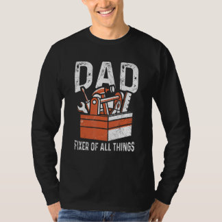 Mens Dad Fixer Of All Things For A Handyman Dad 1 T-Shirt
