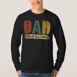Mens Dad Fixer Of All Things  Tools Dad Fathers Da T-Shirt