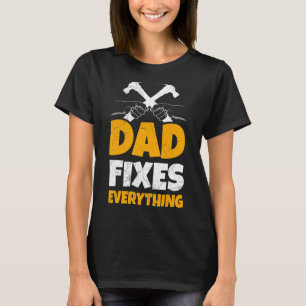 Mens Dad Fixes Everything T-Shirt