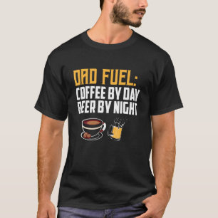 Mens Dad Fuel Coffee By Day Beer By Night Fathers T-Shirt