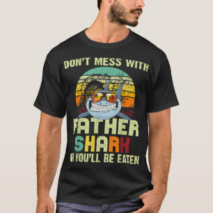 Mens Dad Gift From Daughter  Dont Mess With Father T-Shirt