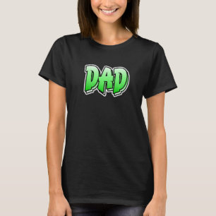 Mens Dad Graffiti Style Design That Says Dad 3 T-Shirt
