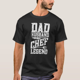 Mens Dad Husband Chef Legend Cook Cooking Chef T-Shirt