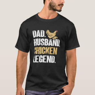 Mens Dad Husband Chicken Legend - Farmer Rooster H T-Shirt