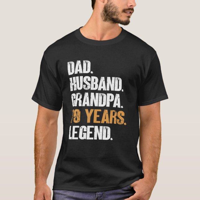 Mens Dad Husband Grandpa 70 Years Legend - Birthda T-Shirt (Front)