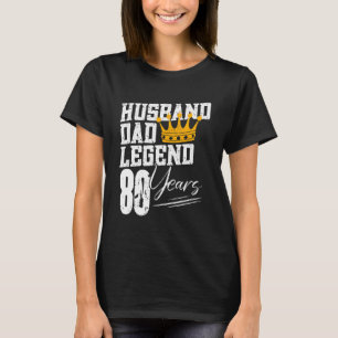 Mens Dad Husband Legend 80 Years 80th Birthday 8 T-Shirt