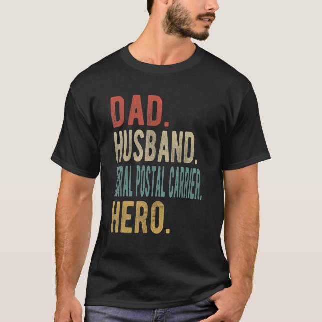 Mens Dad Husband Rural Postal Carrier Hero T-Shirt (Front)