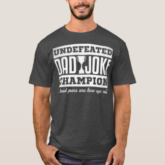 Mens Dad Joke Champion funny fathers day gift bad  T-Shirt
