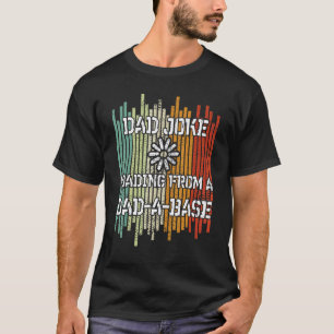Mens Dad Joke Loading  Father's Day Dad A Base Fat T-Shirt