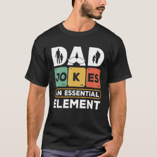 Mens Dad Jokes An Essential Element Vintage Father T-Shirt
