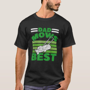 Mens Dad Mows Best Lawnmower Grass Gardening Fathe T-Shirt