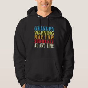 Mens Dad Napping - Grandpa Warning May Nap Suddenl Hoodie