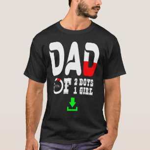 Mens Dad Of 2 Boys 1 Girl Father Or Grandpa Of 3 T-Shirt