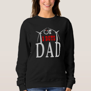 Mens Dad Of 2 Boys Father Or Grandpa Of 2 Kids 48 Sweatshirt