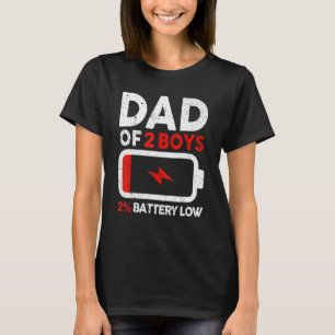 Mens Dad Of 2 Boys Low Battery Tired Dad  Fathers  T-Shirt