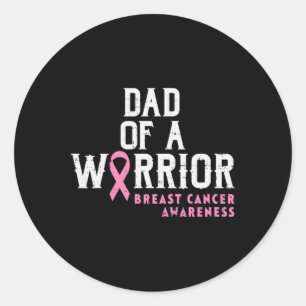 Mens Dad Of A Warrior Breast Cancer Awareness Supp Classic Round Sticker