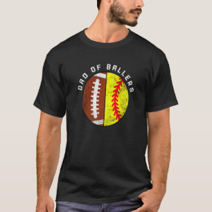 Mens Dad Of Ballers Football Softball Dad T-Shirt