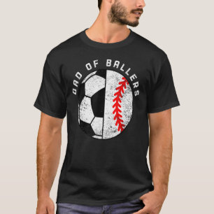 Mens Dad Of Ballers   Soccer Baseball Dad T-Shirt