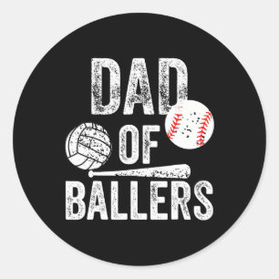 Mens Dad Of Ballers Volleyball Baseball Dad Father Classic Round Sticker