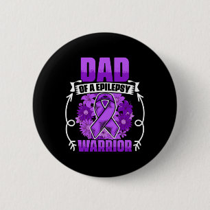 Mens Dad Of Epilepsy Warrior Epilepsy Survivor Epi 6 Cm Round Badge